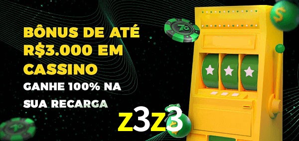 z3z3 melhor bônus de depósito